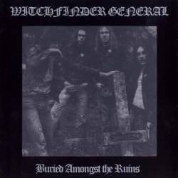 Witchfinder General : Buried Amongst the Ruins